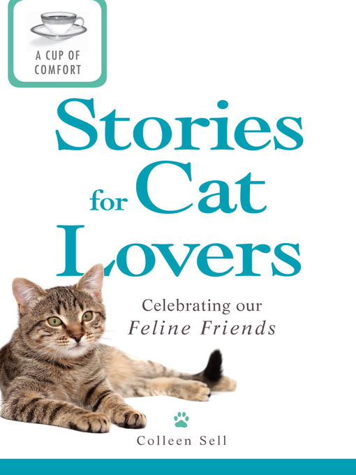 Title details for A Cup of Comfort Stories for Cat Lovers by Colleen Sell - Available